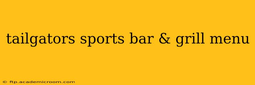 tailgators sports bar & grill menu