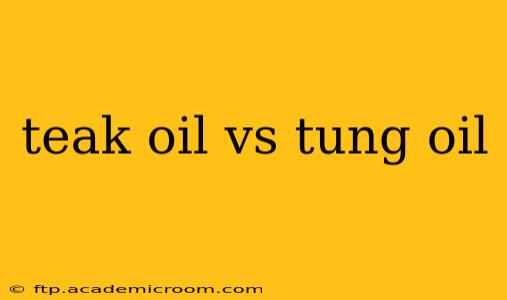 teak oil vs tung oil