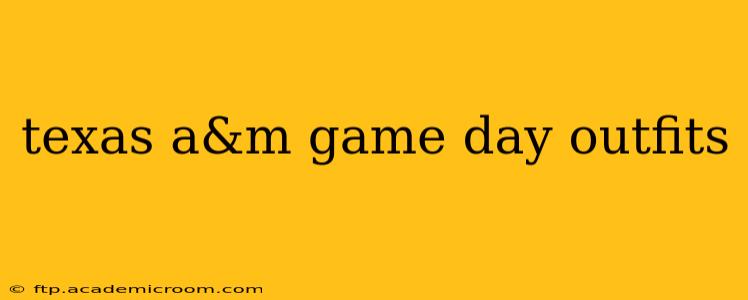 texas a&m game day outfits