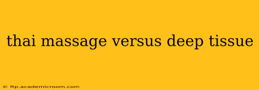 thai massage versus deep tissue