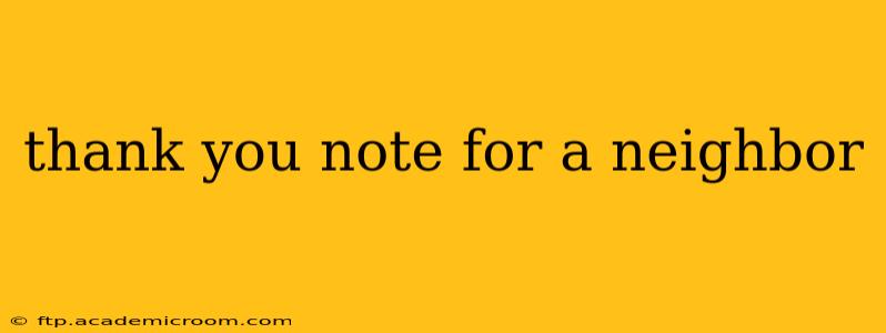 thank you note for a neighbor