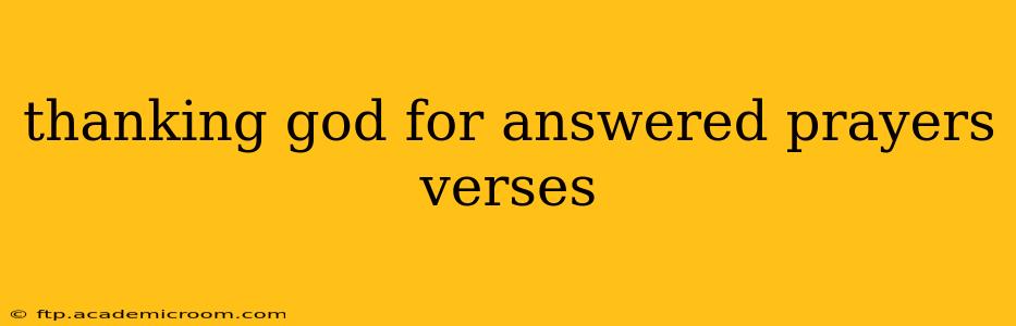 thanking god for answered prayers verses
