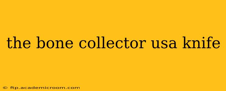 the bone collector usa knife