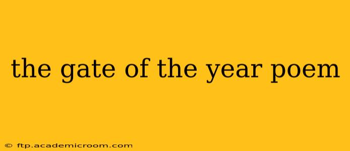 the gate of the year poem