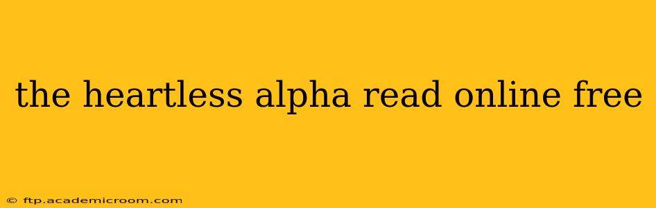the heartless alpha read online free