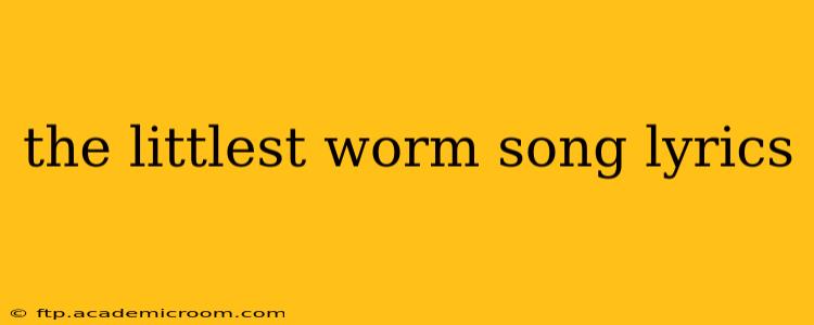 the littlest worm song lyrics