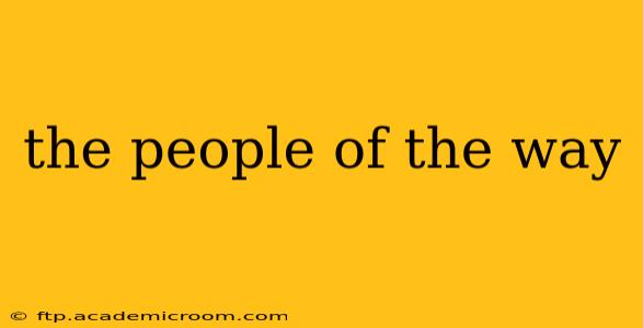 the people of the way