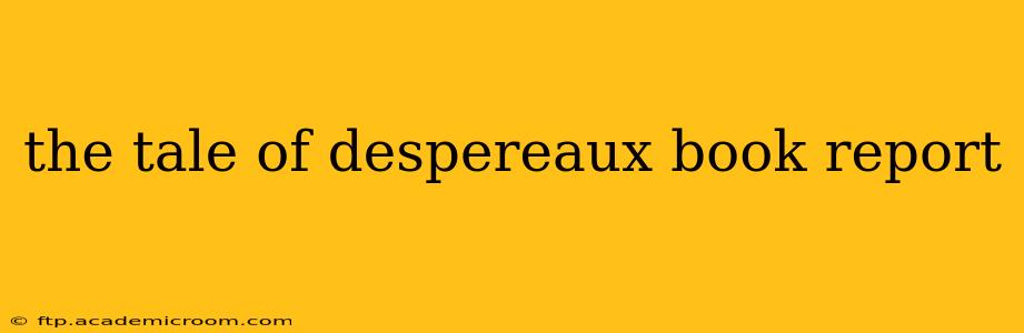 the tale of despereaux book report