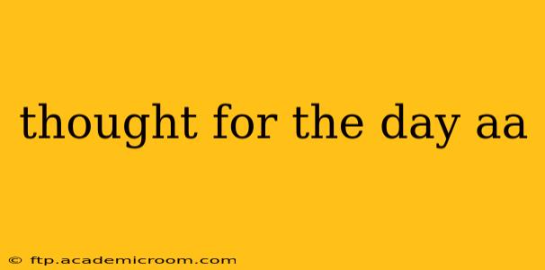 thought for the day aa