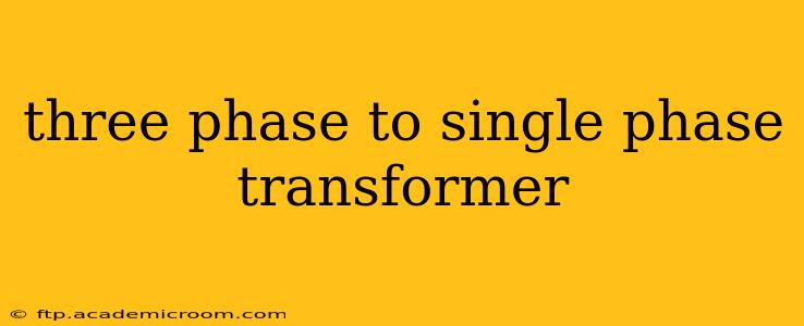 three phase to single phase transformer