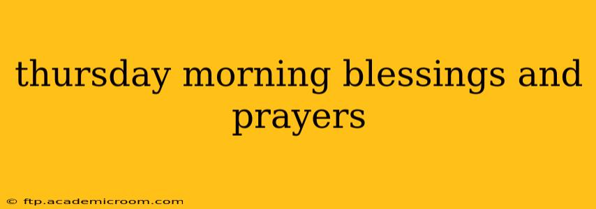 thursday morning blessings and prayers