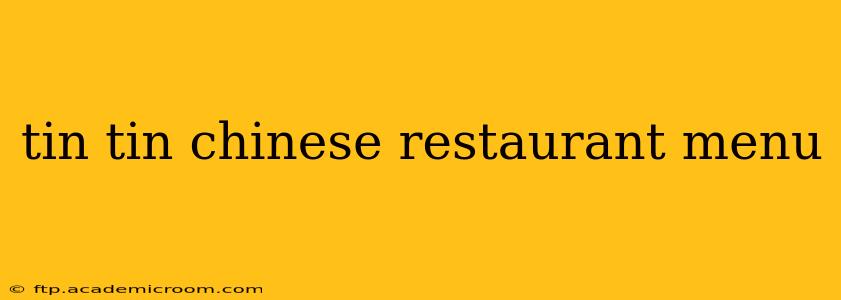 tin tin chinese restaurant menu