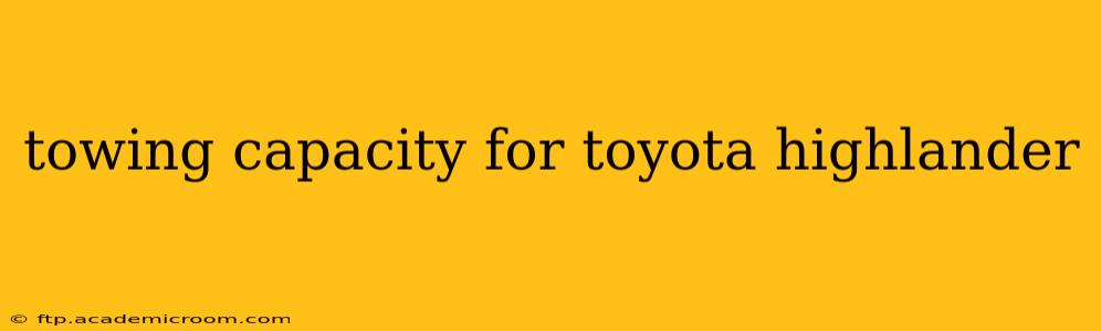 towing capacity for toyota highlander