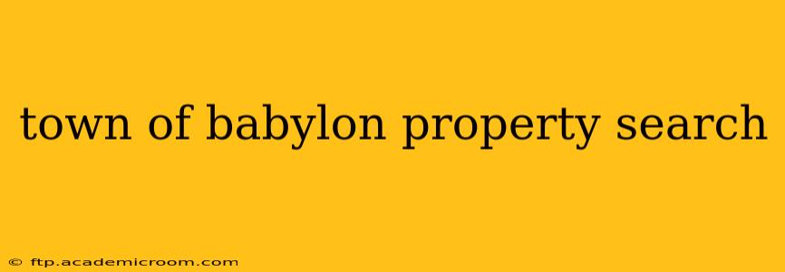 town of babylon property search