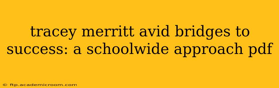 tracey merritt avid bridges to success: a schoolwide approach pdf