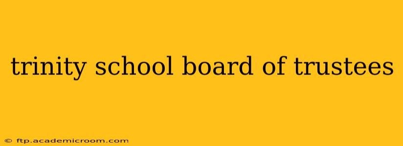trinity school board of trustees