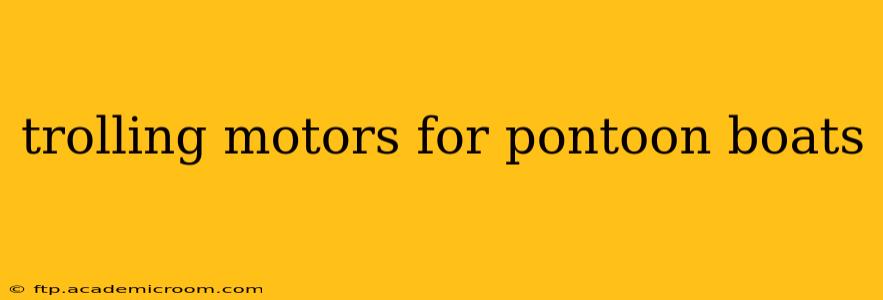 trolling motors for pontoon boats