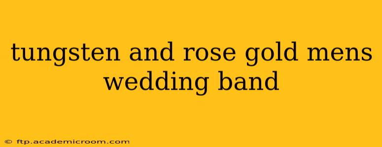 tungsten and rose gold mens wedding band