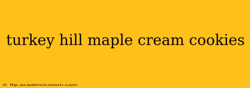 turkey hill maple cream cookies