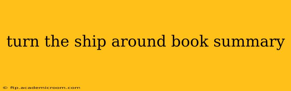 turn the ship around book summary