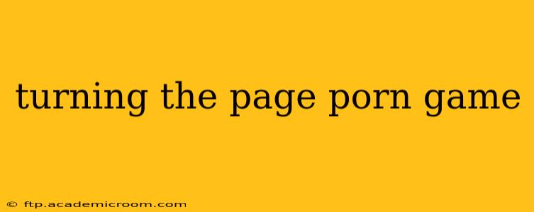 turning the page porn game