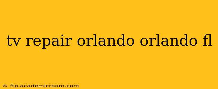 tv repair orlando orlando fl