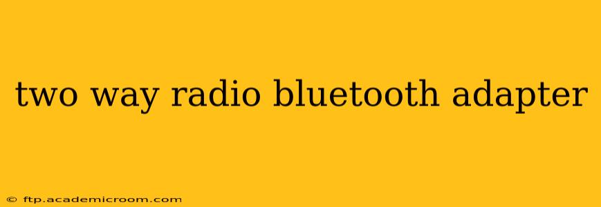 two way radio bluetooth adapter