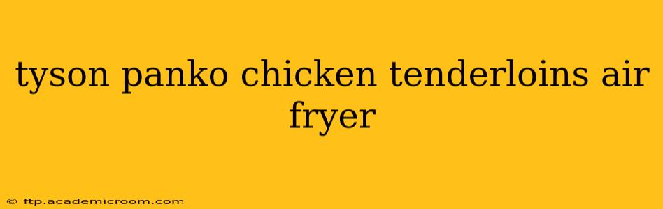 tyson panko chicken tenderloins air fryer