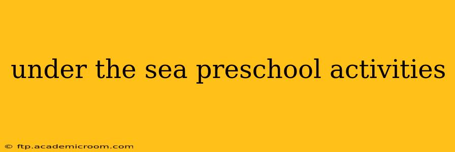 under the sea preschool activities