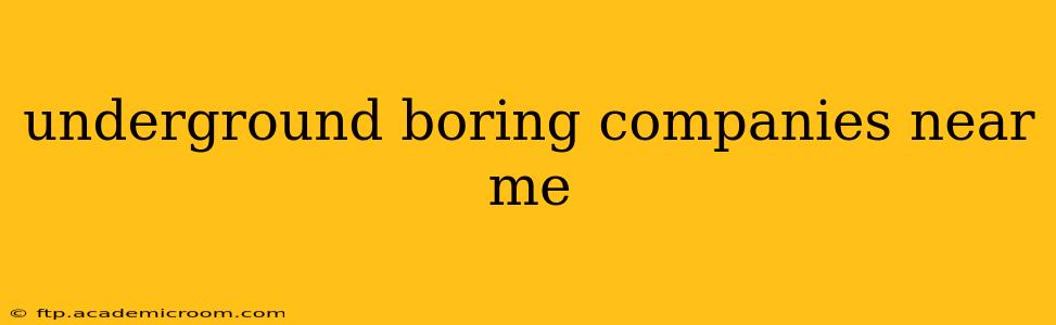 underground boring companies near me