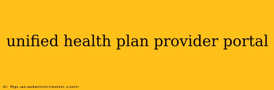 unified health plan provider portal
