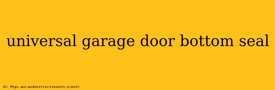universal garage door bottom seal