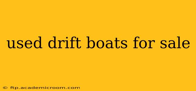 used drift boats for sale