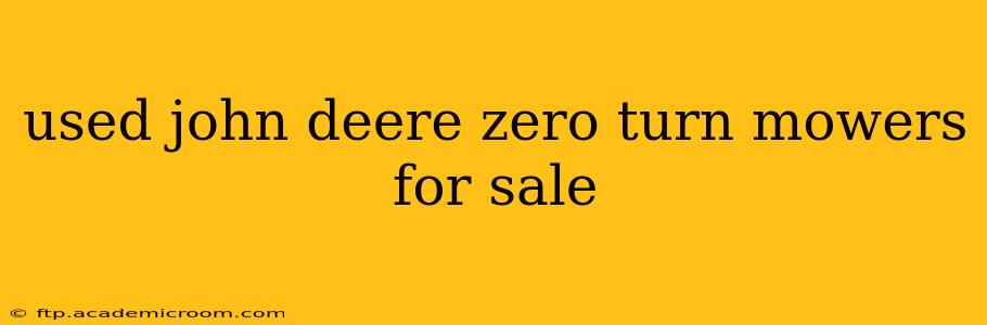 used john deere zero turn mowers for sale