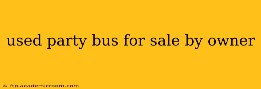 used party bus for sale by owner