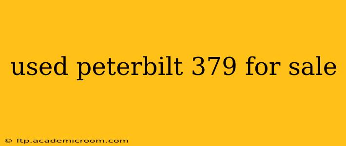 used peterbilt 379 for sale