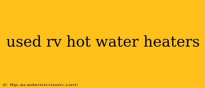 used rv hot water heaters
