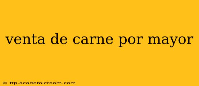 venta de carne por mayor