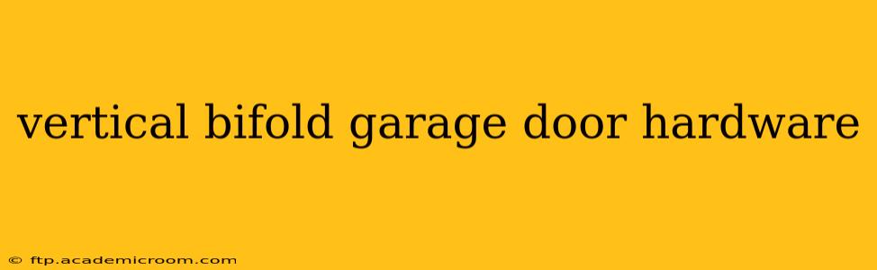 vertical bifold garage door hardware