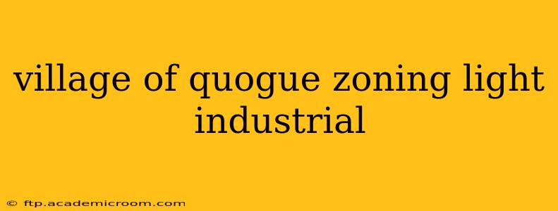 village of quogue zoning light industrial