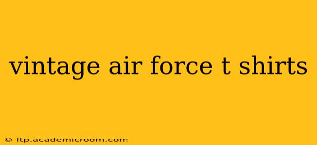 vintage air force t shirts