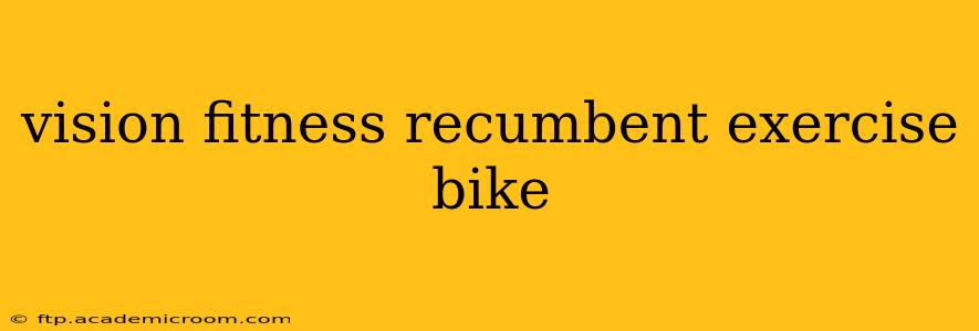 vision fitness recumbent exercise bike