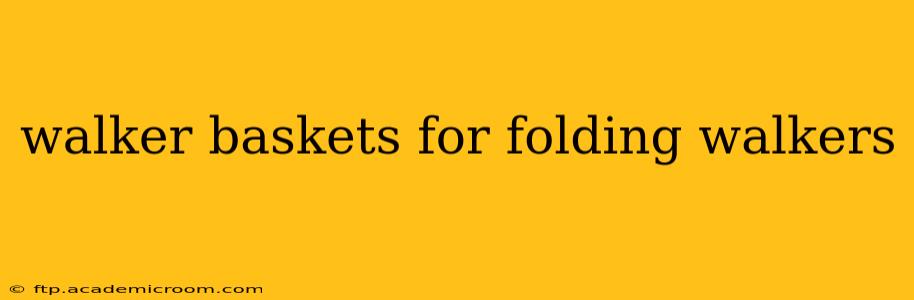 walker baskets for folding walkers