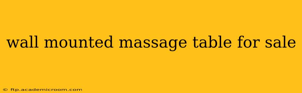 wall mounted massage table for sale