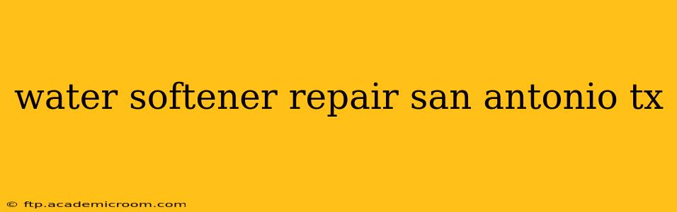 water softener repair san antonio tx