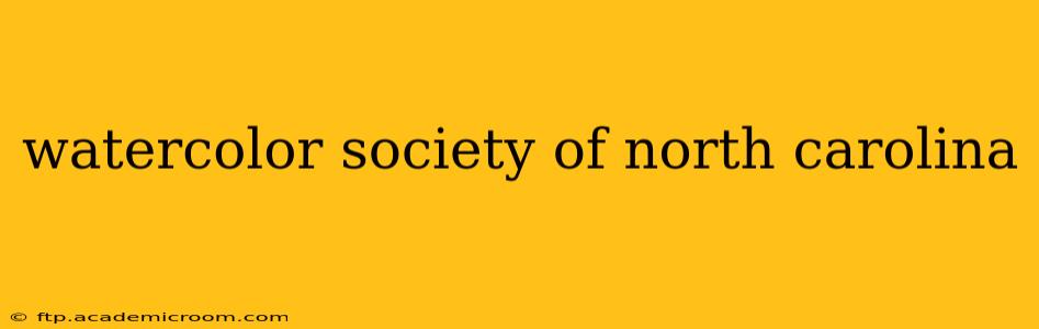 watercolor society of north carolina