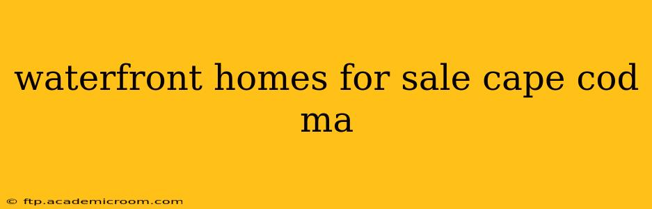 waterfront homes for sale cape cod ma