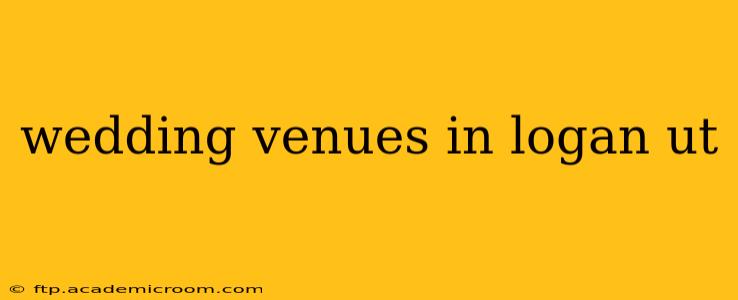 wedding venues in logan ut