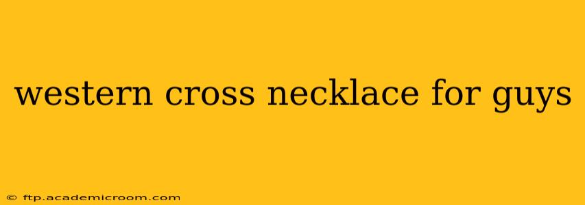 western cross necklace for guys