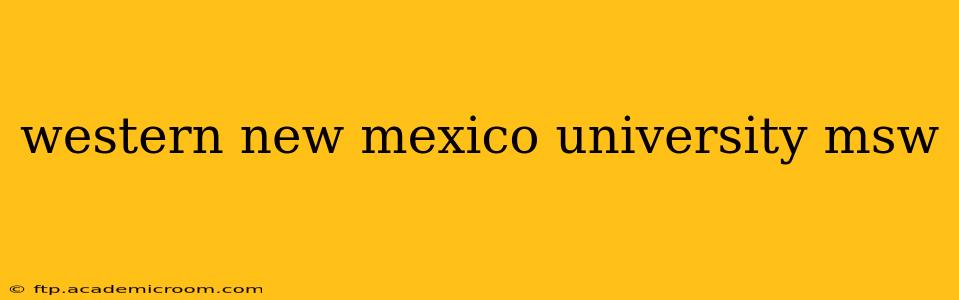 western new mexico university msw